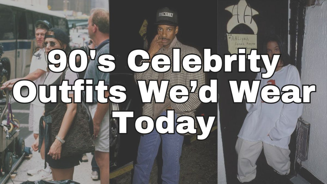 90's Celebrity Outfits We'd Wear Today
